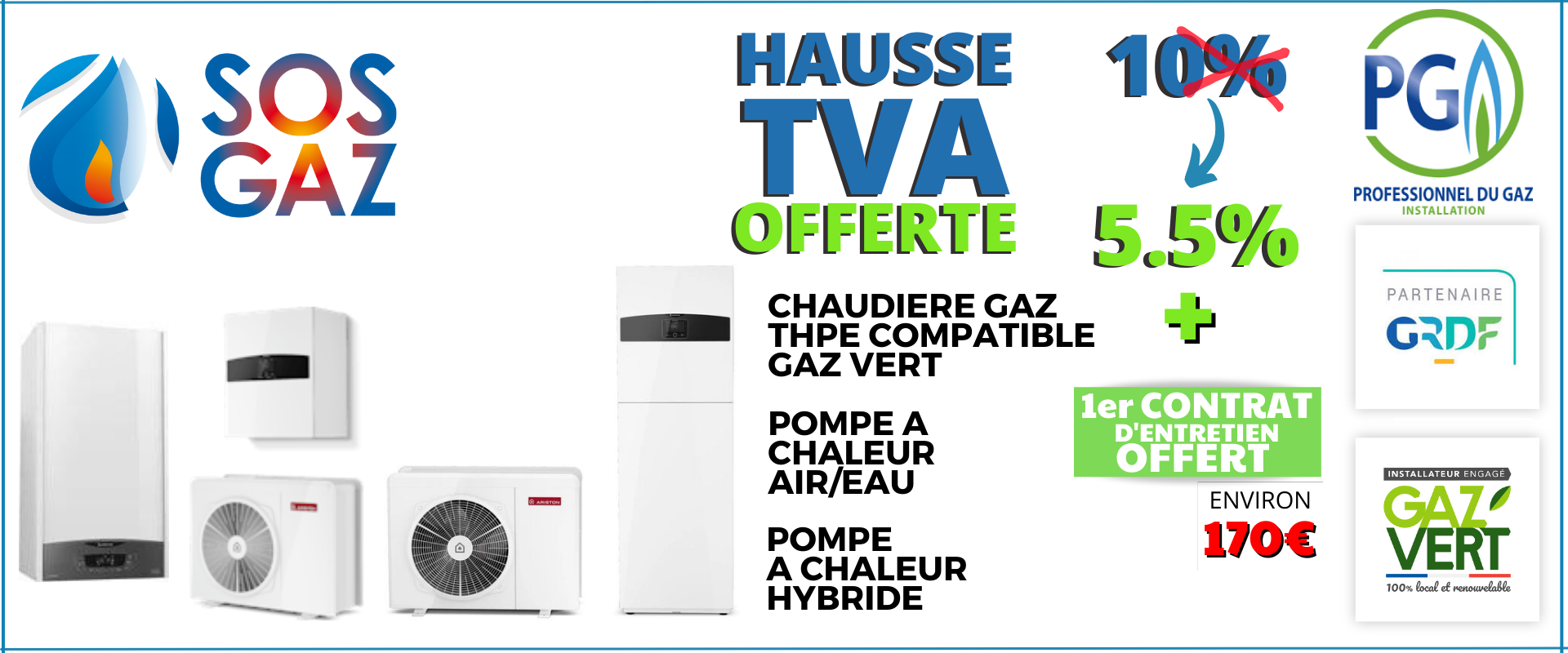 Sos Gaz absorbe la hausse de TVA sur votre chaudière ou pompe a chaleur